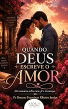 Capa do livro Quando Deus Escreve o Amor